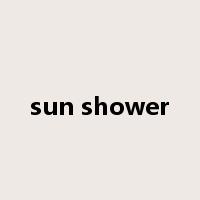sun shower是什么意思