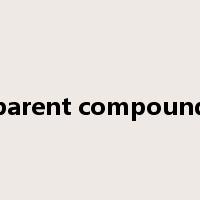 parent compound是什么意思