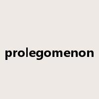 prolegomenon是什么意思