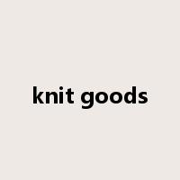 knit goods是什么意思