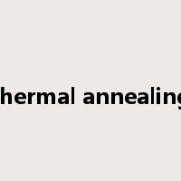 thermal annealing是什么意思