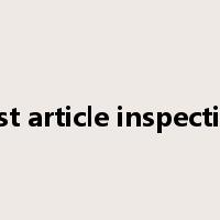 first article inspection是什么意思