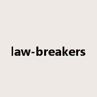 law-breakers是什么意思