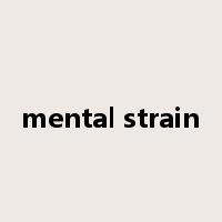 mental strain是什么意思