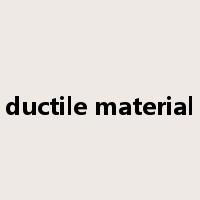 ductile material是什么意思