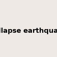 collapse earthquake是什么意思