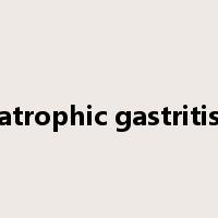 atrophic gastritis是什么意思