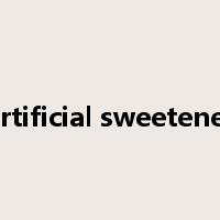 artificial sweetener是什么意思