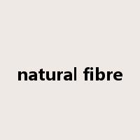 natural fibre是什么意思