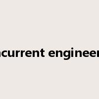 concurrent engineering是什么意思
