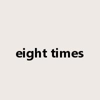 eight times是什么意思