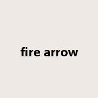 fire arrow是什么意思