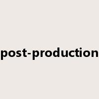post-production是什么意思
