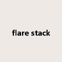 flare stack是什么意思