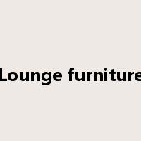 Lounge furniture是什么意思