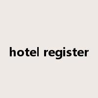 hotel register是什么意思