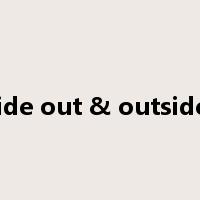inside out & outside in是什么意思