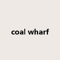 coal wharf是什么意思