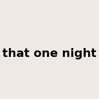 that one night是什么意思