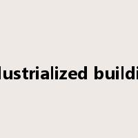 industrialized building是什么意思