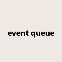 event queue是什么意思