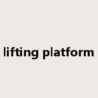 lifting platform是什么意思