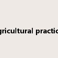Agricultural practices是什么意思