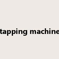 tapping machine是什么意思