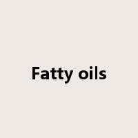 Fatty oils是什么意思