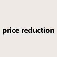 price reduction是什么意思