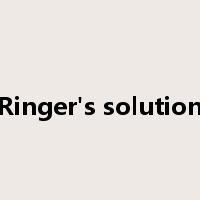 Ringer's solution是什么意思