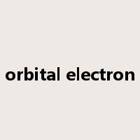 orbital electron是什么意思