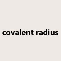 covalent radius是什么意思