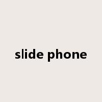 slide phone是什么意思