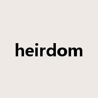 heirdom是什么意思