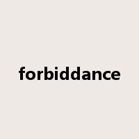 forbiddance是什么意思