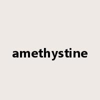 amethystine是什么意思