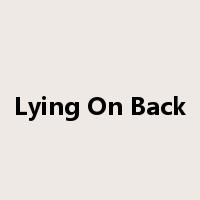 Lying On Back是什么意思