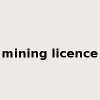 mining licence是什么意思