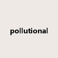 pollutional是什么意思