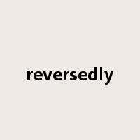 reversedly是什么意思