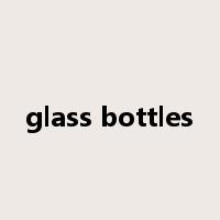 glass bottles是什么意思