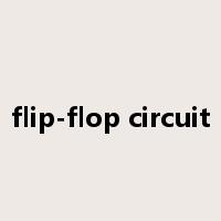 flip-flop circuit是什么意思