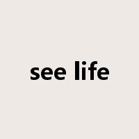 see life是什么意思