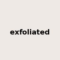 exfoliated是什么意思
