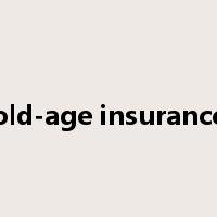 old-age insurance是什么意思