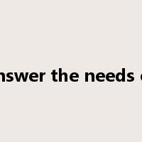 answer the needs of是什么意思