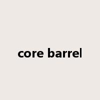 core barrel是什么意思