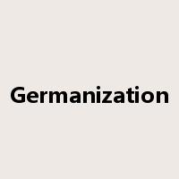 Germanization是什么意思