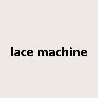 lace machine是什么意思